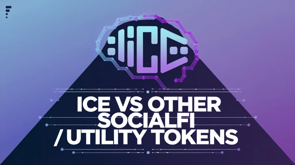 ICE vs Other SocialFi / Utility Tokens
