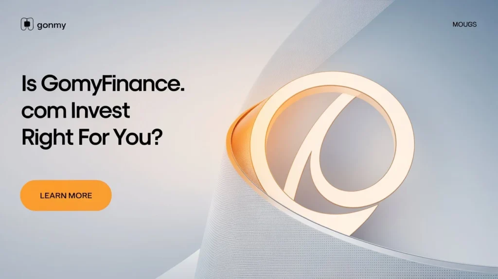 Is gomyfinance.com Invest Right for You?