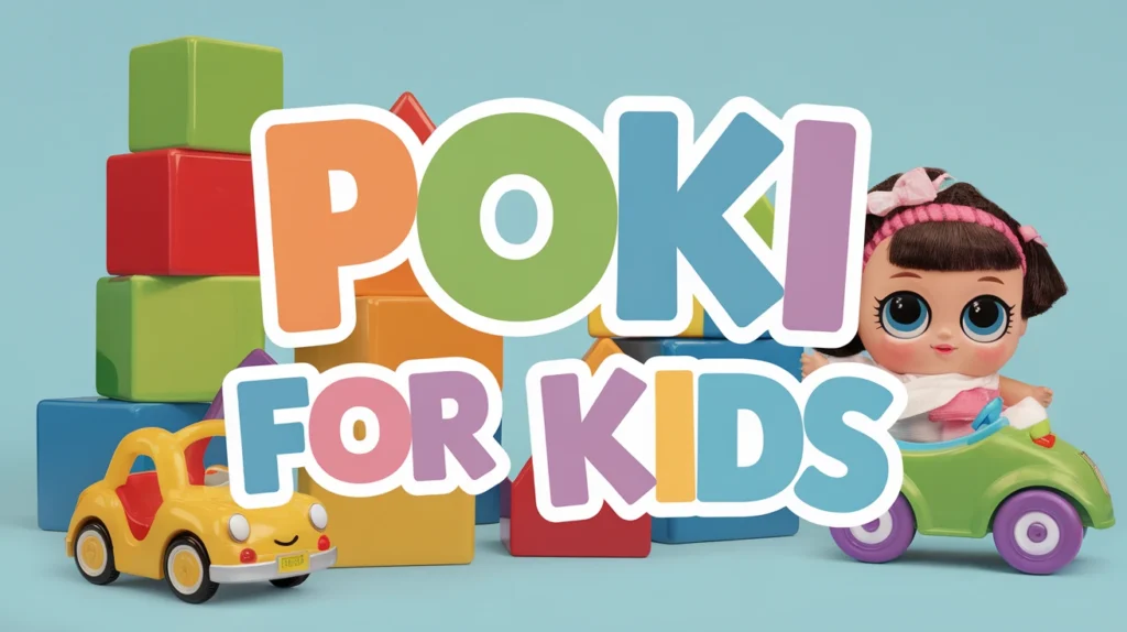 Poki for Kids