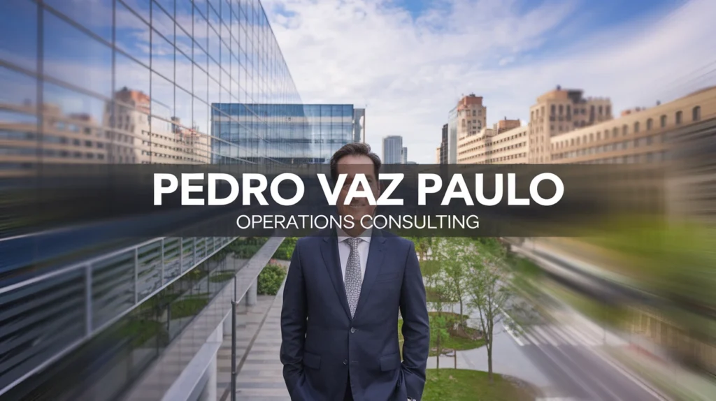 Pedro Vaz Paulo Operations Consulting
