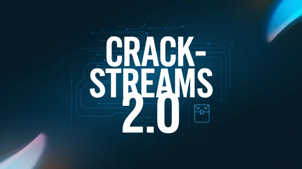 Crackstreams 2.0