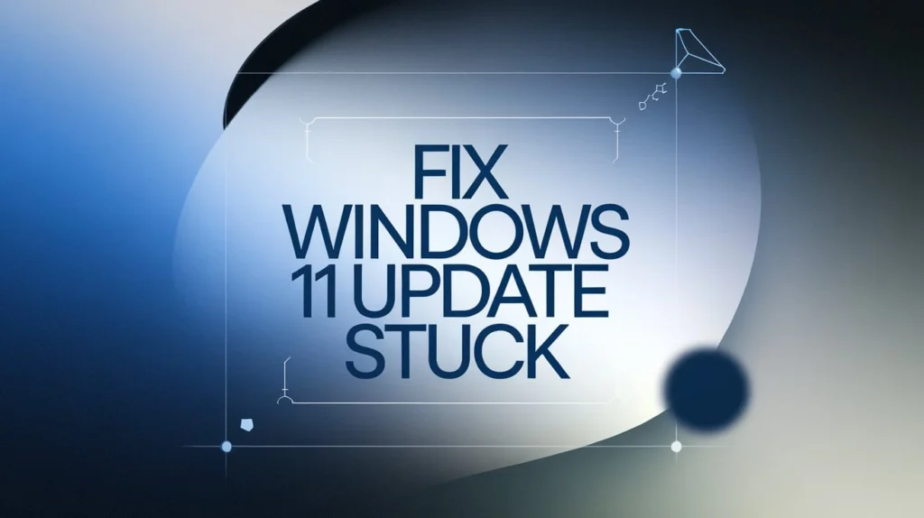  Fix Windows 11 Update Stuck